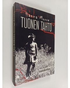 Kirjailijan Hanna Morre käytetty kirja Tuonen tahto