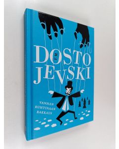 Kirjailijan F. M. Dostojevski käytetty kirja Vanhan ruhtinaan rakkaus