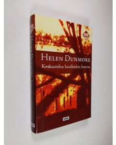 Kirjailijan Helen Dunmore käytetty kirja Keskustelua kuolleiden kanssa