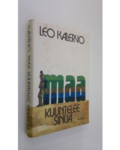 Kirjailijan Leo Kalervo käytetty kirja Maa kuuntelee sinua