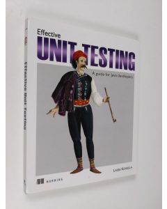 Kirjailijan Lasse Koskela käytetty kirja Effective Unit Testing