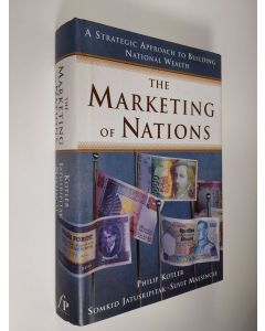 Kirjailijan Philip Kotler & Somkid Jatusripitak ym. käytetty kirja The marketing of nations - a strategic approach to building national wealth