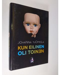 Kirjailijan Johanna Tuomola uusi kirja Kun eilinen oli toinen