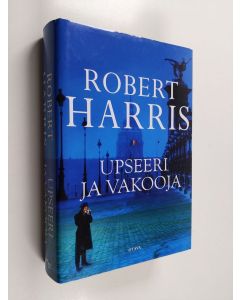 Kirjailijan Robert Harris käytetty kirja Upseeri ja vakooja