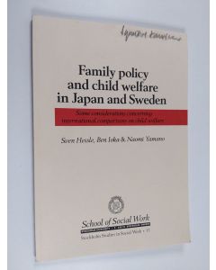 Kirjailijan Sven Hessle & Ben Ioka ym. käytetty kirja Family Policy and Child Welfare in Japan and Sweden - Some Considerations Concerning International Comparisons on Child Welfare