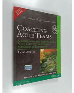 Kirjailijan Lyssa Adkins käytetty kirja Coaching Agile Teams: A Companion for ScrumMasters, Agile Coaches, and Project Managers in Transition