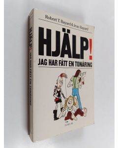 Kirjailijan Robert T. Bayard käytetty kirja HJälp - jag har fått en tonåring