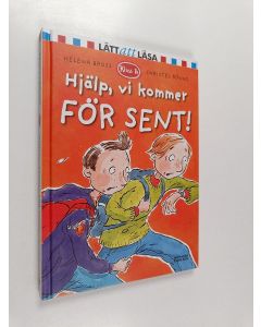 Kirjailijan Helena Bross käytetty kirja Hjälp, vi kommer för sent!