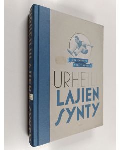 Kirjailijan Vesa Tikander & Juha Kanerva käytetty kirja Urheilulajien synty