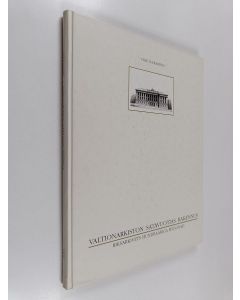 Kirjailijan Ville Lukkarinen käytetty kirja Valtionarkiston satavuotias rakennus = Riksarkivets hundraåriga byggnad
