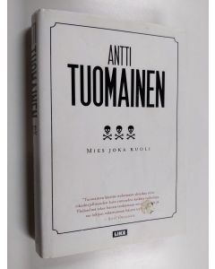 Kirjailijan Antti Tuomainen käytetty kirja Mies joka kuoli