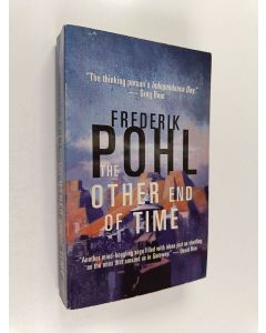 Kirjailijan Frederik Pohl käytetty kirja The other end of time