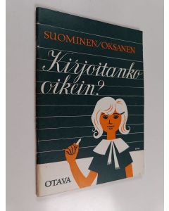 Kirjailijan Niko Oksanen & Arvo Suominen käytetty teos Kirjoitanko oikein?