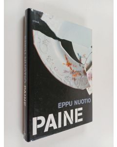 Kirjailijan Eppu Nuotio käytetty kirja Paine