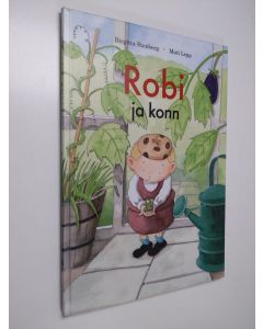 Kirjailijan Birgitta Stenberg käytetty kirja Robi ja konn