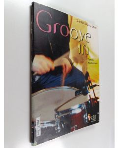 käytetty kirja Groove in (+CD ja DVD)