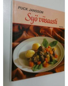 Kirjailijan Puck Jansson käytetty kirja Syö viisaasti
