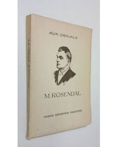 Kirjailijan Auk. Oravala käytetty kirja Mauno Rosendal : Elämäkerta