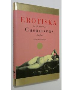 Kirjailijan E. Karlholm käytetty kirja Erotiska berättelser ur Casanovas dagbok
