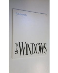 käytetty kirja Microsoft windows aloitusopas : Microsoft Windows graafinen käyttöjärjestelmä  versio 3.1