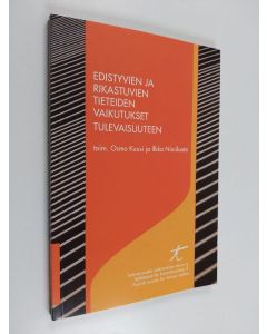 käytetty kirja Edistyvien ja rikastuvien tieteiden vaikutukset tulevaisuuteen