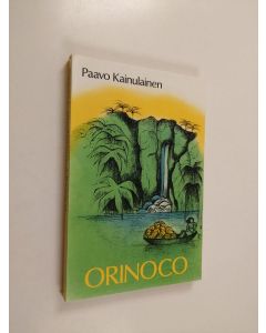 Kirjailijan Paavo Kainulainen käytetty kirja Orinoco