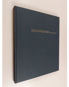 Kirjailijan Heikki Brotherus & Eino E. Suolahti ym. käytetty kirja Helsingfors och dess människor