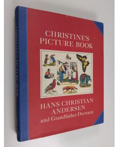 Kirjailijan Hans Christian Andersen käytetty kirja Christine's Picture Book