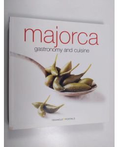Kirjailijan Oriol Aleu & Oriol Aleu Amat ym. käytetty kirja Majorca - Cooking and Gastronomy