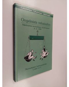 käytetty kirja Ongelmista ratkaisuihin : näkökulmia suomalaiseen lyhytterapiaan A.D. 1988