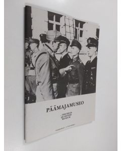 käytetty teos Päämajamuseo Högkvartersmuseet = Headquarters Museum = Hauptquartiermuseum