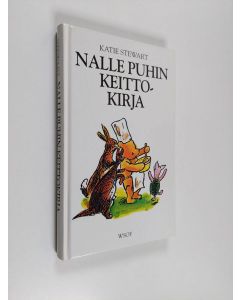 Kirjailijan Katie Stewart käytetty kirja Nalle Puhin keittokirja