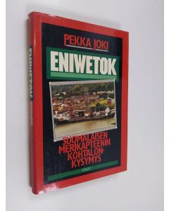 Kirjailijan Pekka E. Joki käytetty kirja Eniwetok