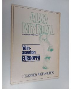 Kirjailijan Alva Myrdal käytetty kirja Ydinaseeton Eurooppa