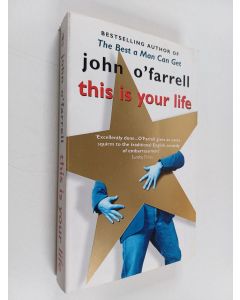 Kirjailijan John O'Farrell käytetty kirja This is Your Life