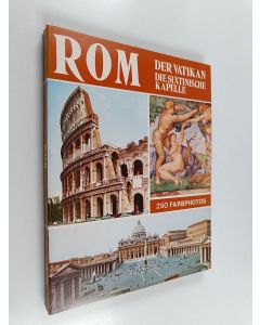 käytetty kirja Rom - Der Vatikan die sixtinische kapelle