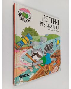 Kirjailijan Alain Gree käytetty kirja Petteri Pesukarhu