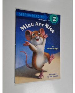 Kirjailijan Charles Ghigna käytetty kirja Mice Are Nice