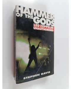 Kirjailijan Stephen Davis käytetty kirja Hammer of the gods : the Led Zeppelin saga - The Led Zeppelin saga