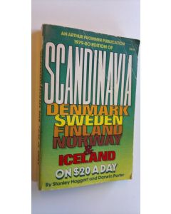 Kirjailijan Stanley Haggart käytetty kirja Scandinavia : Denmark, Sweden, Finland, Norway & Iceland on $20 a day