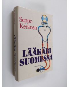 Kirjailijan Seppo Keränen käytetty kirja Lääkäri Suomessa