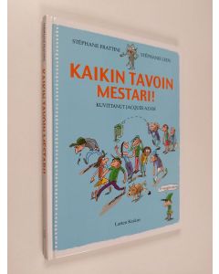Kirjailijan Stephane Frattini käytetty kirja Kaikin tavoin mestari!