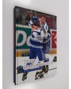 käytetty kirja Suomi maailmanmestari : jääkiekkokirja