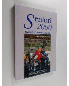 käytetty kirja Seniori 2000 : ikääntyvä Suomi uudelle vuosituhannelle