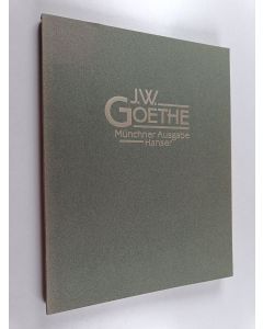 Kirjailijan Carl Hanser Verlag käytetty kirja J.W. Goethe - Münchner Ausgabe, Hanser