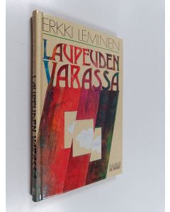 Kirjailijan Erkki Leminen käytetty kirja Laupeuden varassa