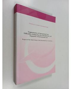 käytetty kirja Fragmentation of international law : difficulties arising from the diversification and expansion of international law : report of the Study Group of the International Law Commission