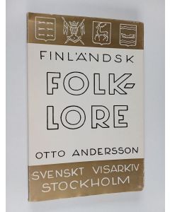 Kirjailijan Otto Emanuel Andersson käytetty kirja Finländsk folklore