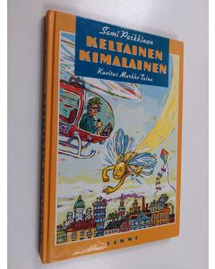 Kirjailijan Sami Parkkinen käytetty kirja Keltainen kimalainen