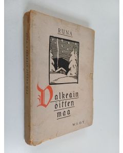 Kirjailijan Runa käytetty kirja Valkeain öitten maa